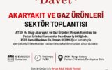 Antalya’da Akaryakıt ve Gaz Ürünleri Sektörü bir araya geliyor